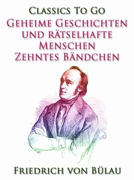 Geheime Geschichten und rätselhafte Menschen - Zehntes Bändchen (eBook, ePUB)
