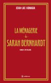 La ménagerie de Sarah Bernhardt (eBook, ePUB)