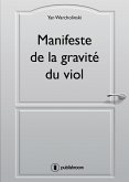 Manifeste de la gravité du viol (eBook, ePUB)