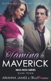 Taming a Maverick (Book 3) Alpha Billionaire Romance (eBook, ePUB) Taming a Maverick (Book 3) Alpha Billionaire Romance (eBook, ePUB)
