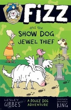 Fizz and the Show Dog Jewel Thief (eBook, ePUB) - Gibbes, Lesley