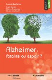 Alzheimer : fatalité ou espoir ? (eBook, ePUB)