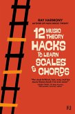 12 Music Theory Hacks to Learn Scales & Chords (eBook, ePUB)