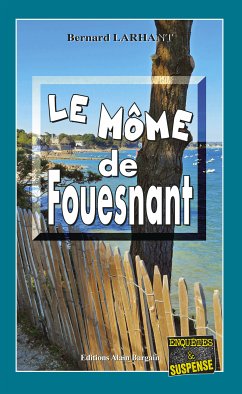 Le Môme de Fouesnant (eBook, ePUB) - Larhant, Bernard