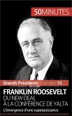 Franklin Roosevelt. Du New Deal à la conférence de Yalta (eBook, ePUB)