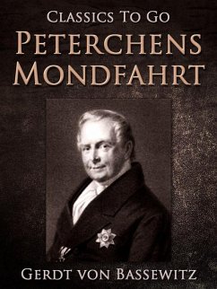 Peterchens Mondfahrt (eBook, ePUB) - Bassewitz, Gerdt Von