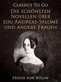 Die schönsten Novellen über Lou Andreas-Salomé und andere Frauen (eBook, ePUB)