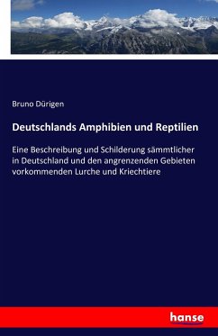Deutschlands Amphibien und Reptilien - Dürigen, Bruno