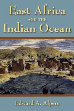 East Africa and the Indian Ocean - Alpers, Edward A.