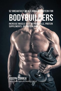 52 Bodybuilder Breakfast Meals High In Protein