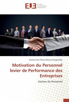 Motivation du Personnel levier de Performance des Entreprises Motivation du Personnel levier de Performance des Entreprises