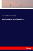 Goethes West - Östlicher Divan