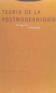 TEORÍA DE LA POSTMODERNIDAD (4ª EDICIÓN)