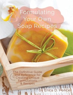 Cover Formulating Your Own Soap Recipes