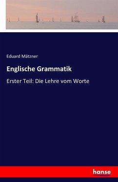 Englische Grammatik - Mätzner, Eduard