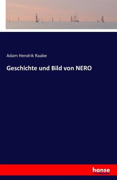 Geschichte und Bild von NERO - Raabe, Adam Hendrik