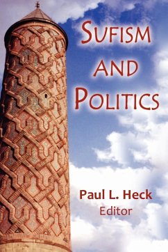 Sufism and Politics - Heck, Paul L.