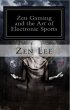 Zen Gaming and the Art of Electronic... - Bild 1