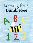 Looking for a Bumblebee (eBook, ePUB) Looking for a Bumblebee (eBook, ePUB)
