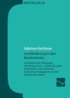 Leseförderung in den Niederlanden (eBook, ePUB) - Holitzner, Sabrina