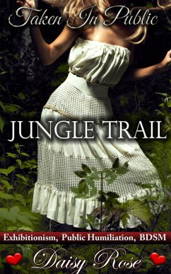 Cover Taken In Public 3: Jungle Trail (eBook, ePUB)
