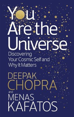 You Are the Universe (eBook, ePUB) - Chopra, Deepak; Kafatos, Menas