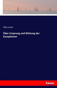 Über Ursprung und Wirkung der Exceptionen - Lenel, Otto