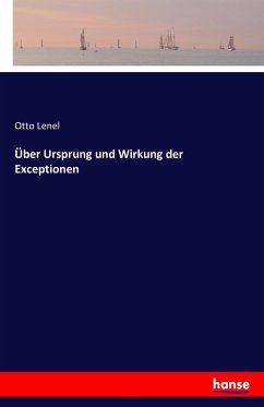 Über Ursprung und Wirkung der Exceptionen