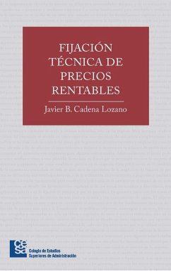 Fijación técnica de precios rentables (eBook, ePUB) - Cadena Lozano, Javier Bernardo