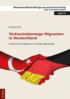 Türkischstämmige Migranten in Deutschland (eBook, ePUB) - Hilk, Christos