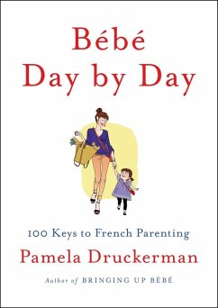 Bébé Day by Day (eBook, ePUB) - Druckerman, Pamela