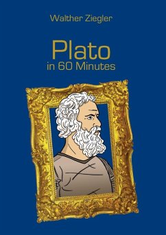 Plato in 60 Minutes (eBook, ePUB) - Ziegler, Walther