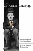 The Charlie Chaplin Book (eBook, ePUB) The Charlie Chaplin Book (eBook, ePUB)
