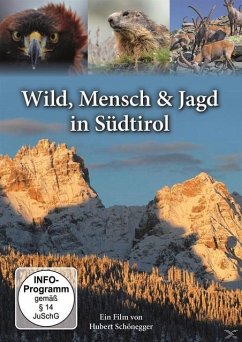 Wild, Mensch & Jagd in Südtirol - Natur Ganz Nah