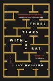 Three Years with the Rat (eBook, ePUB)