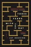 Three Years with the Rat (eBook, ePUB) Three Years with the Rat (eBook, ePUB)