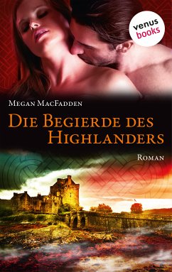 Die Begierde des Highlanders (eBook, ePUB) - MacFadden, Megan