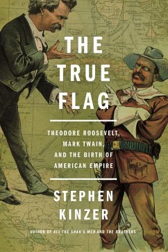 The True Flag (eBook, ePUB) - Kinzer, Stephen