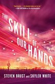 The Skill of Our Hands (eBook, ePUB) The Skill of Our Hands (eBook, ePUB)