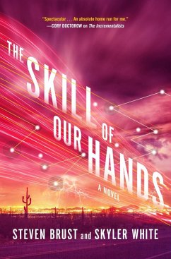 The Skill of Our Hands (eBook, ePUB) - Brust, Steven; White, Skyler