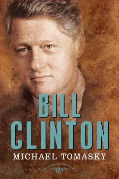 Bill Clinton (eBook, ePUB) - Tomasky, Michael