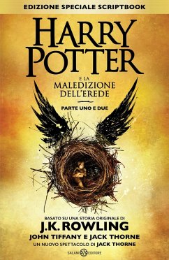 Harry Potter e la maledizione dell'erede. Parte uno e due. Scriptbook - Rowling, J. K.