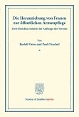 Die Heranziehung von Frauen zur öffentlichen Armenpflege.