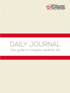Daily Journal: Your Guide to a Happier, Healthier Life - Rosenthal, Joshua