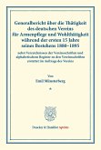 Generalbericht über die Thätigkeit des deutschen Vereins für Armenpflege und Wohlthätigkeit während der ersten 15 Jahre seines Bestehens 1880¿1895