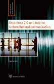 Enterprise 2.0 und interne Unternehmenskommunikation (eBook, ePUB)