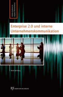 Enterprise 2.0 und interne Unternehmenskommunikation (eBook, ePUB) - Sternberg, René