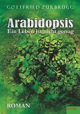 Arabidopsis – ein Leben ist nicht genug (eBook, ePUB)