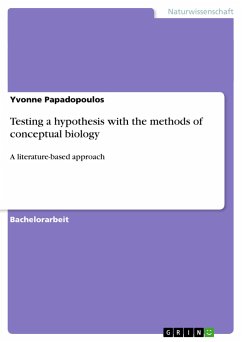 Testing a hypothesis with the methods of conceptual biology - Papadopoulos, Yvonne