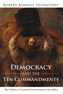 Democracy and the Ten Commandments - Shinkoskey, Robert Kimball